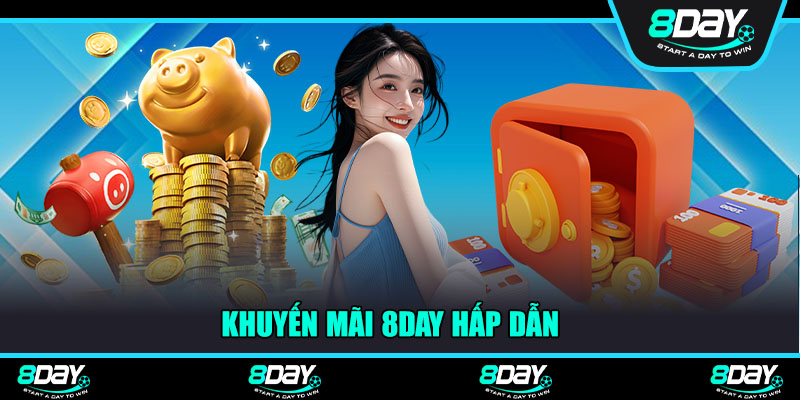 Khuyến mãi 8Day hấp dẫn