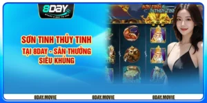 Sơn Tinh Thủy Tinh tại 8day - Săn thưởng siêu khủng