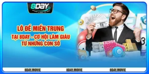 Lô đề miền Trung tại 8day - Cơ hội làm giàu từ những con số