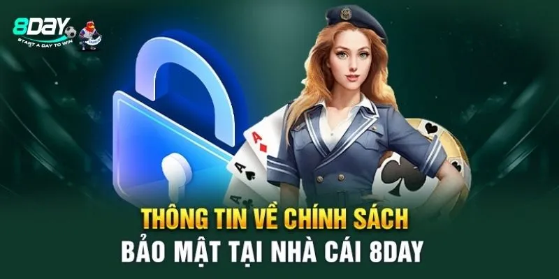 Đôi nét về chính sách bảo mật 8day