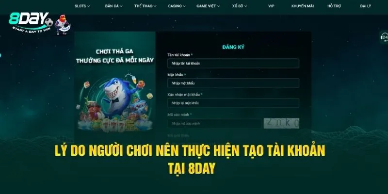 Tại sao nên đăng ký tài khoản 8day ngay hôm nay?